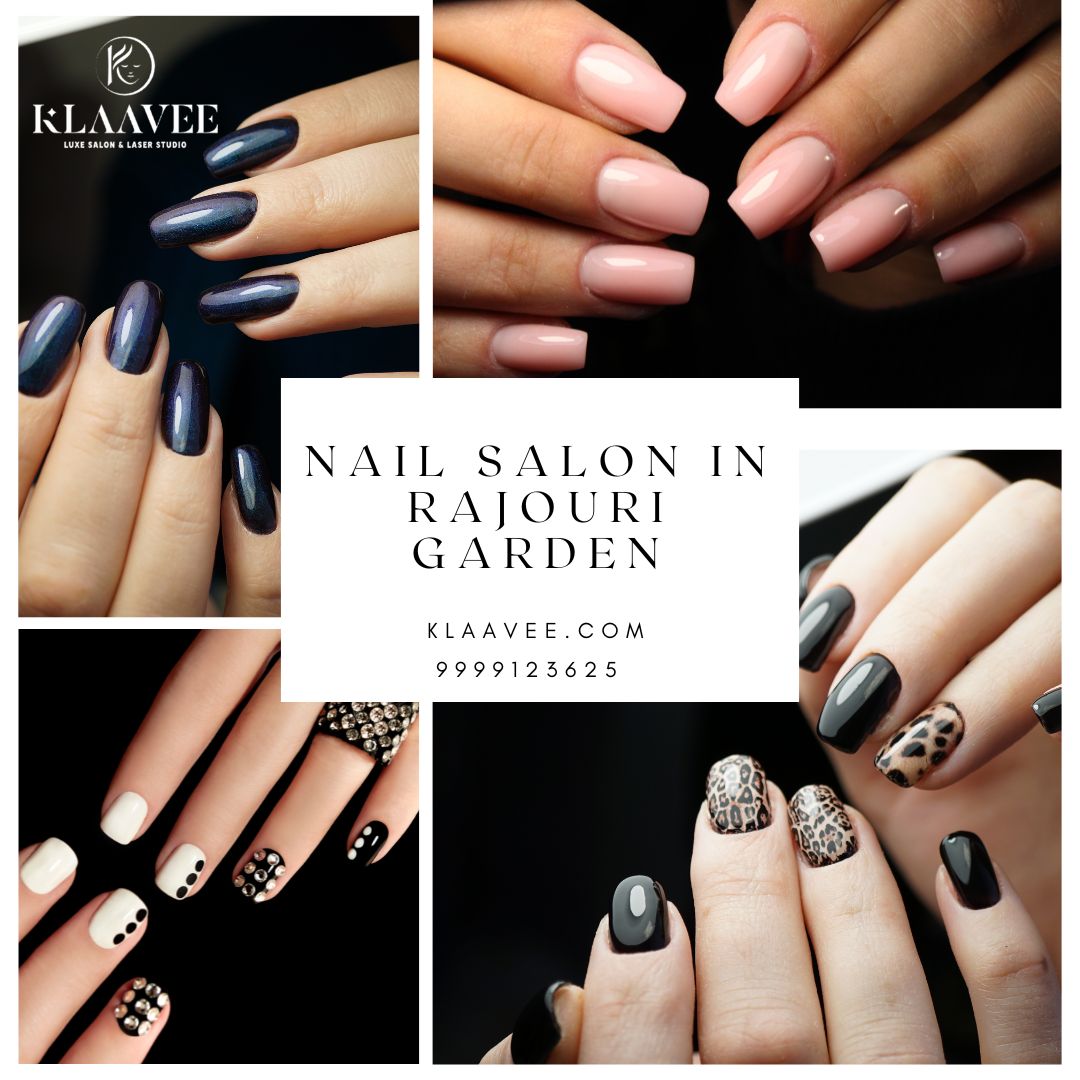 Leading Nail Salon in Rajouri Garden for Perfect Nails