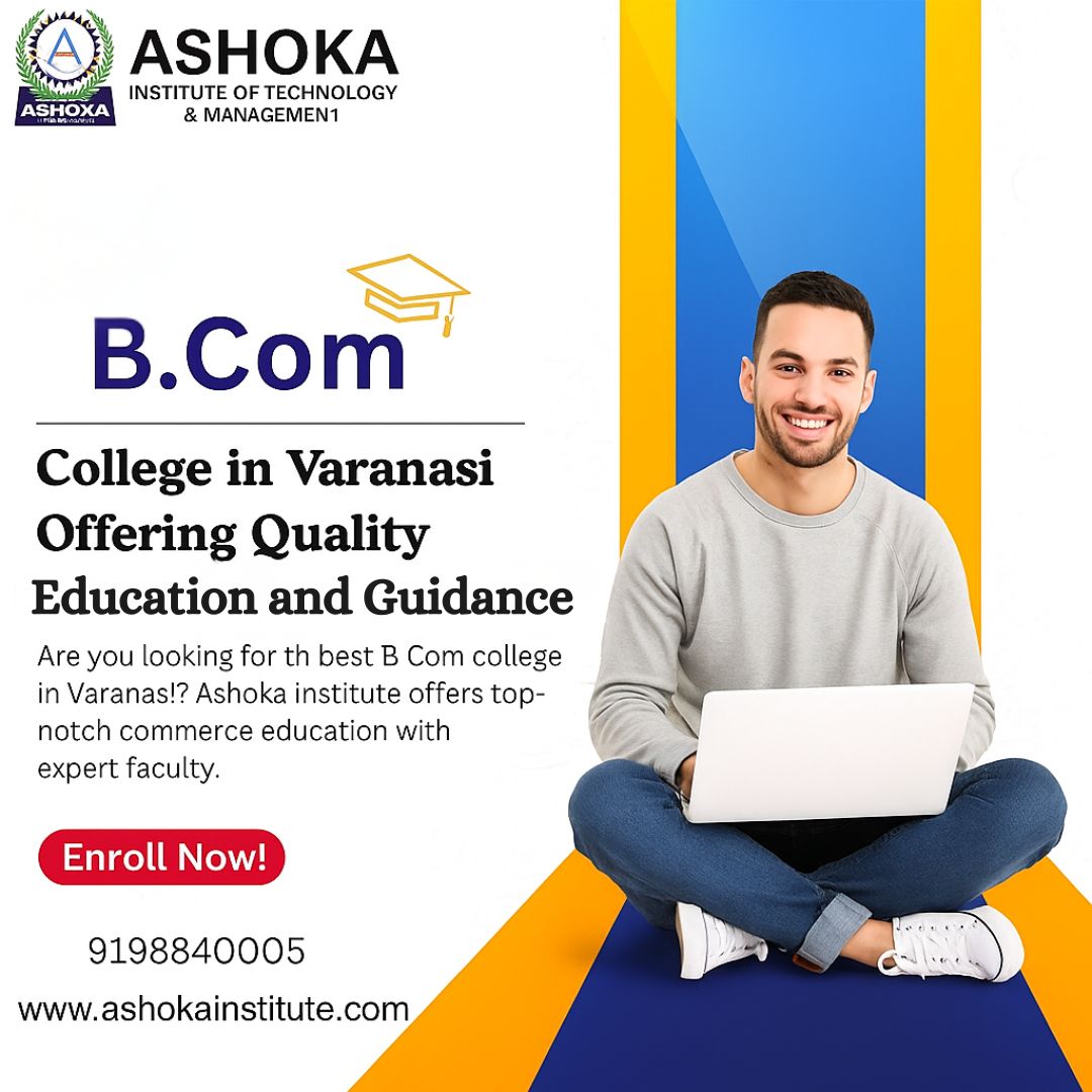 B.Com College in Varanasi Offering Quality Education and Guidance