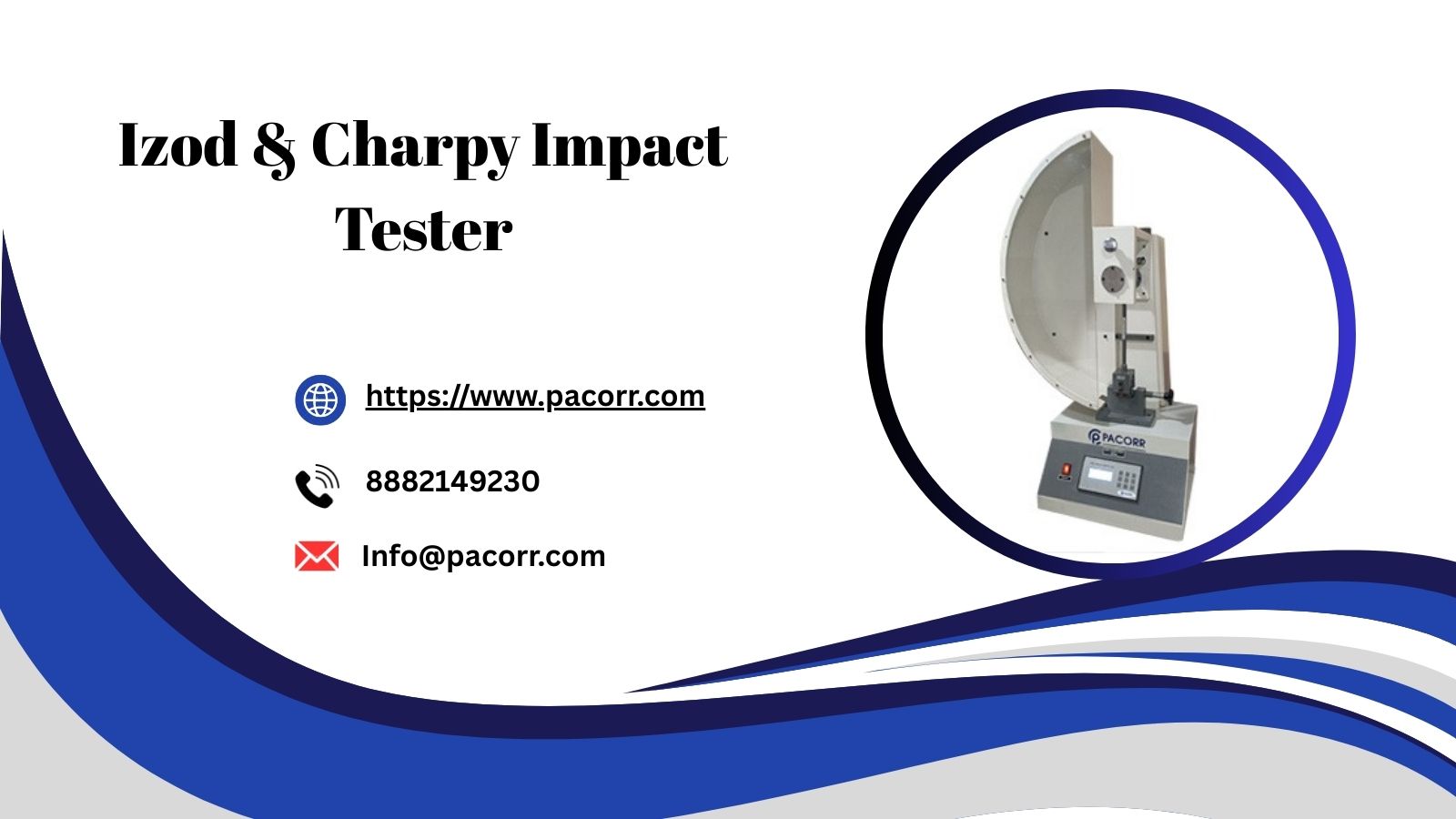 Enhance Material Performance with Pacorr’s Izod & Charpy Impact Tester