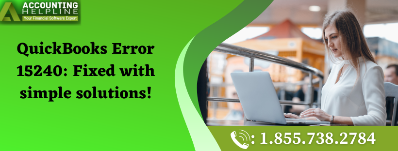 How to Fix QuickBooks Error 15240 in Simple Steps