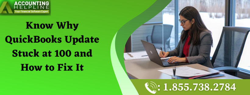 Easy Ways to Fix QuickBooks Update Stuck at 100 Issue