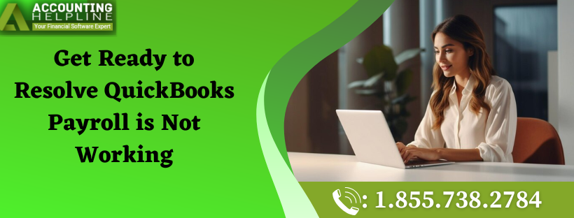 QuickBooks Payroll is Not Working – Expert Troubleshooting