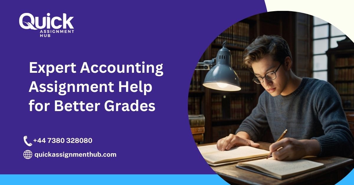 Expert Accounting Assignment Help for Better Grades