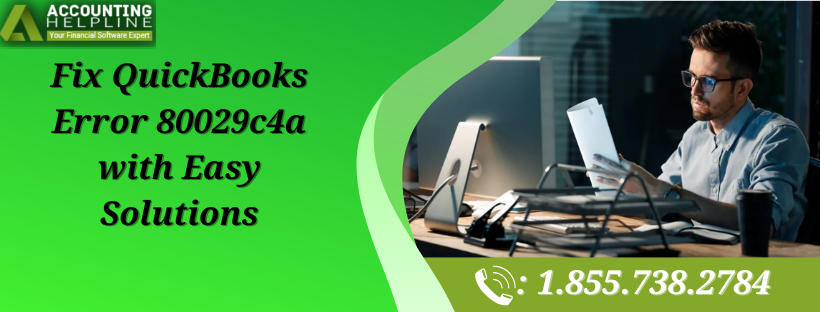 Quick Solution For QuickBooks Error 80029c4a