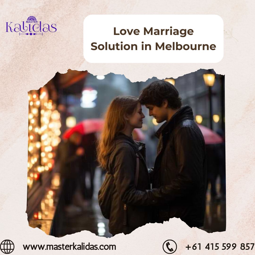 Top Astrological Love Marriage Solution in Melbourne for a Happy Union