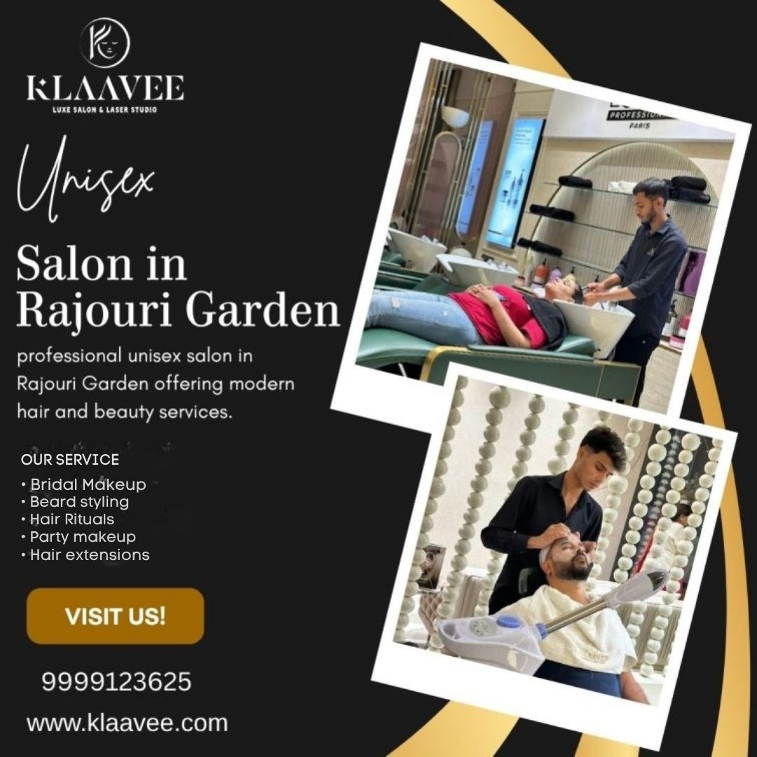 Premium Unisex Salon in Rajouri Garden