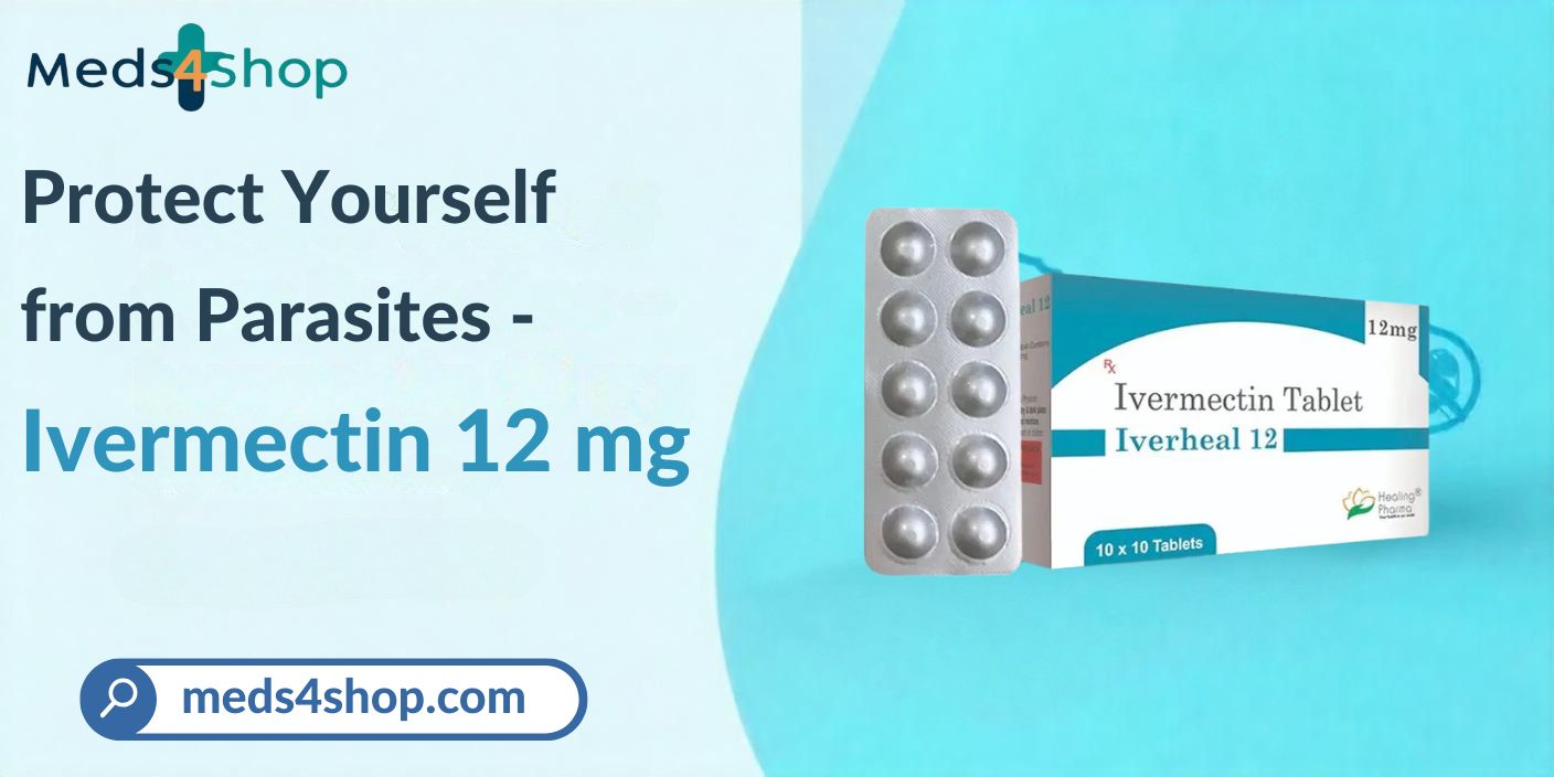 Ivermectin 12 mg Tablet for Sale in USA at Meds4Shop