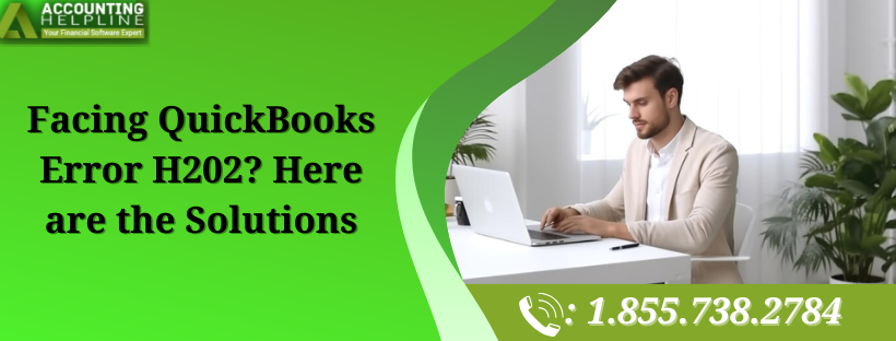 How to Fix QuickBooks Error H202 in Simple Steps