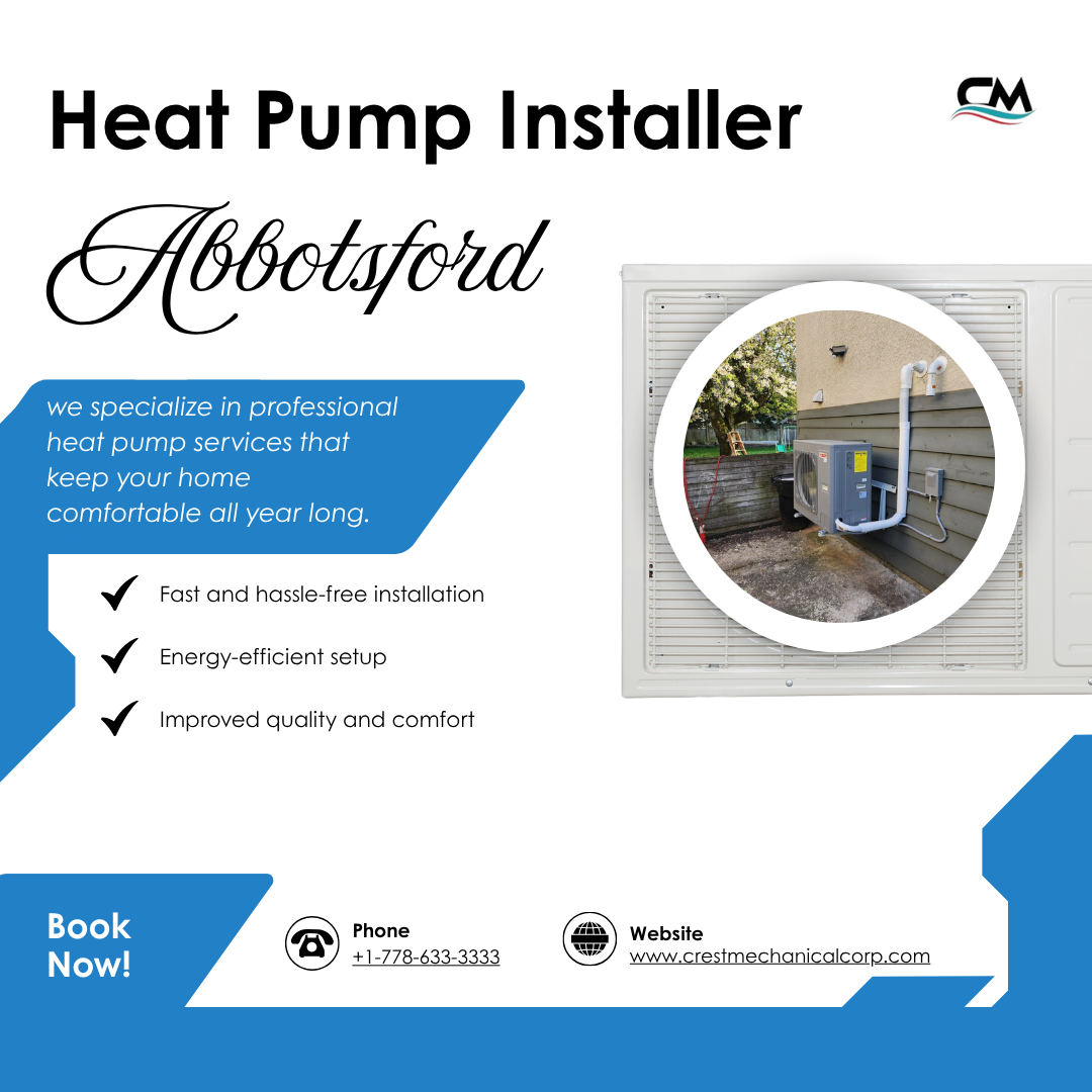 Trusted Heat Pump Installer in Abbotsford for Year-Round Comfort