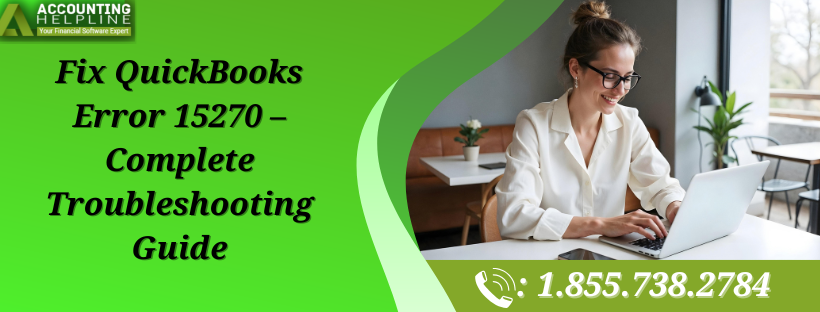 How to Troubleshoot QuickBooks Error 15270 in Windows