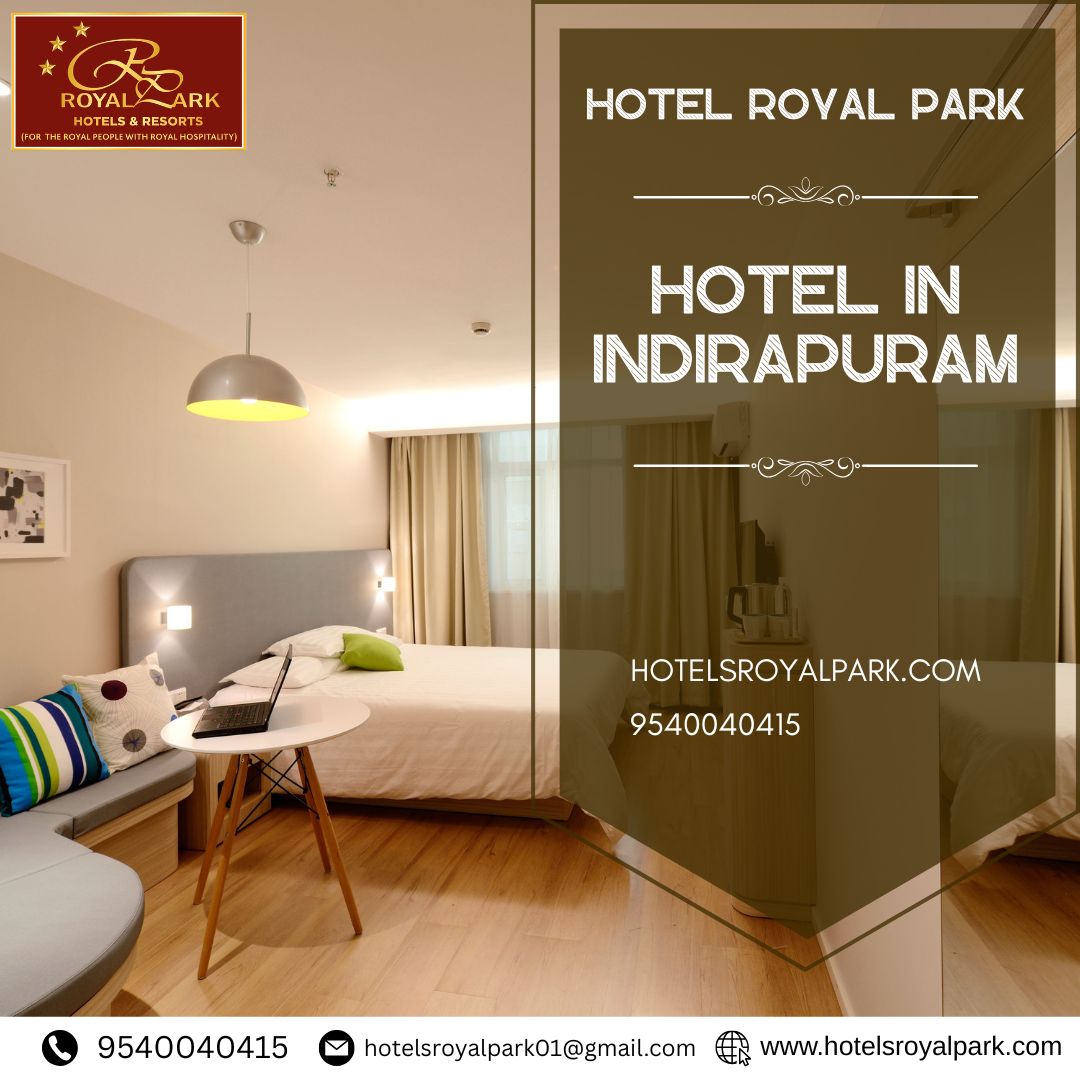 Best Hotel in Indirapuram for Comfort & Luxury